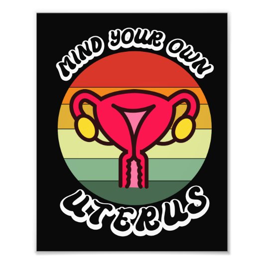 Vintage Mind Your Own Uterus Funny Feminist Gift Fotodruck (Vorne)