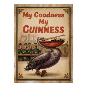 Vintage My Goodness My Guinness" Pelican Premium Poster