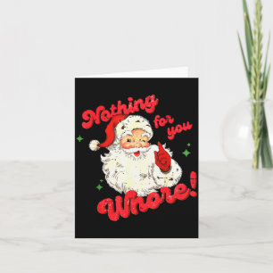 Vintage Nichts für dich Lustiger Weihnachtsmann We Karte