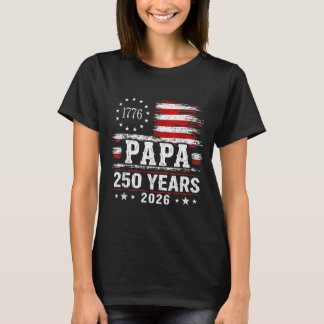 Vintage Papa 250 Years 2026 Grandpa Patriotic T-Shirt