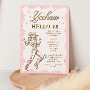 Vintage Pink Yeehaw Cowgirl 40. Geburtstag Einladung