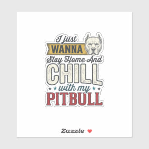 Vintage Pitbull Bleib Zu Hause Und Chill Hundelieb Aufkleber