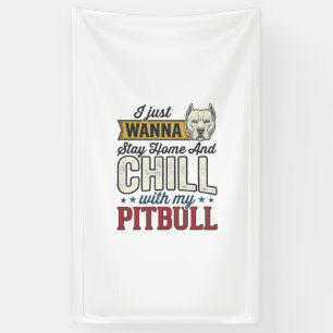 Vintage Pitbull Bleib Zu Hause Und Chill Hundelieb Banner