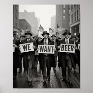 Vintage-Prohibitions-Ära Wir-wollen-Bier-Protestma Poster