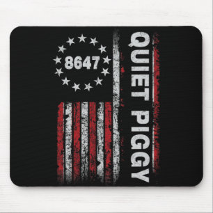 Vintage Quiet Piggy Amerikanisch Politisch Lustig  Mousepad