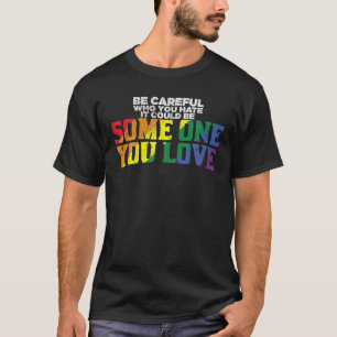 Vintage Regenbogen vorsichtig sein, wer Sie Hass S T-Shirt