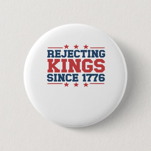 Vintage Rejecting Kings Since 1776 Classic Style Button (Vorderseite)