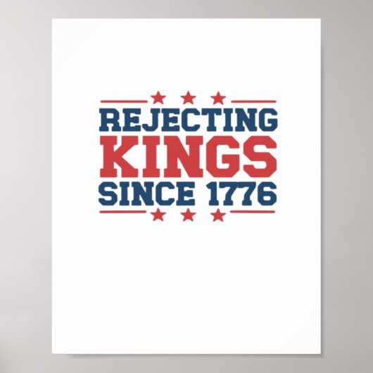 Vintage Rejecting Kings Since 1776 Classic Style Poster (Vorne)