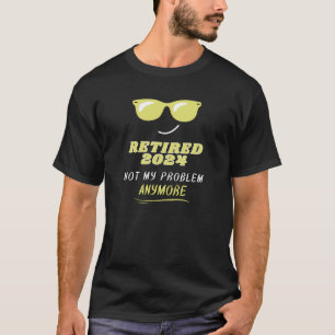 Vintage Rentner 2024 Nicht mehr mein Problem T-Shirt
