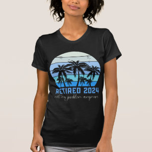 Vintage Rentner 2024 Nicht Mein Problem Mehr Stran T-Shirt