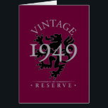 Vintage Reserve 1949<br><div class="desc">Das Innere der Vintagen Reserve 1949,  die Geburtstagskarte liest,  "Sie,  sind nicht alt,  Sie sind Vintag!" Sie setzt eine positive Drehbeschleunigung auf den alten "über dem Hügel" Gag.</div>