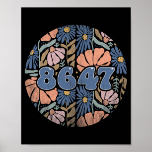 Vintage Retro 8647 Subtil Anti Trump 86 47 Floral Poster