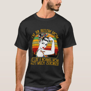 Vintage Retro Autism Mom Much Stronger Woman T-Shirt