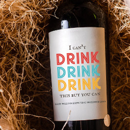 Vintage Retro Baby-Ankündigung | Ich kann nicht tr Weinetikett