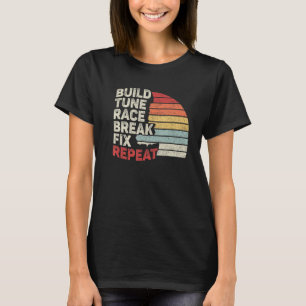 Vintage Retro Bauen Abstimmen Rennen Brechen Repar T-Shirt