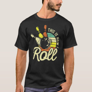 Vintage Retro Bowlingspieler So rolle ich T-Shirt