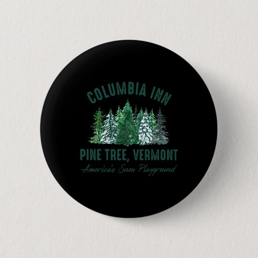 Vintage Retro Columbia Inn Kiefernbaum Vermont Frö Button (Vorderseite)