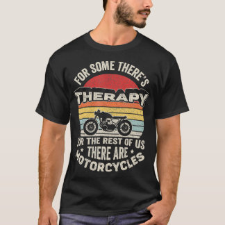 Vintage Retro Funny Motorrad Rider Geschenktherapi T-Shirt