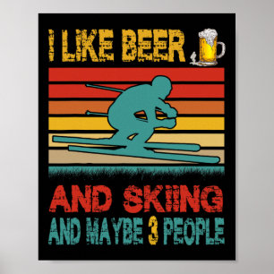 Vintage Retro Ich mag Bier und Skifahren und viell Poster