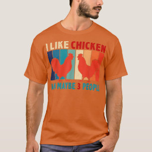 Vintage Retro Ich mag Hühner und vielleicht 3 Pers T-Shirt