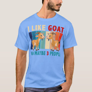 Vintage Retro Ich mag Ziegen und vielleicht 3 Leut T-Shirt