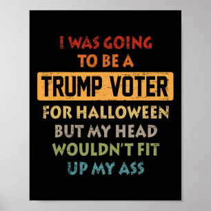 Vintage Retro Ich wollte ein Trump-Wähler sein für Poster