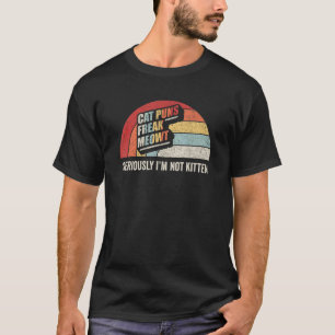 Vintage Retro Katzen Witze Freak Meowt Ernsthaft I T-Shirt