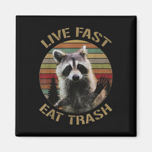 Vintage Retro Lebe Schnell Iss Müll Waschbär-Shirt Magnet