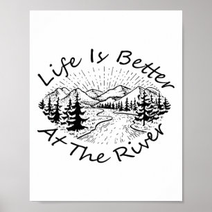 Vintage Retro Leben ist besser am Fluss Poster