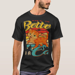 Vintage Retro Leben ist besser mit einer Katze pas T-Shirt