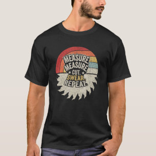 Vintage Retro Maß schneiden schwören Handwerker Ho T-Shirt