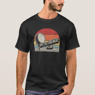 Vintage Retro Mein (Golf) Rentenplan Lustiger Spru T-Shirt