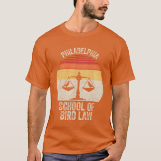 Vintage Retro Philadelphia School of Bird Law Fund T-Shirt