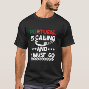Vintage Retro Portugal ruft, ich muss gehen Lustig T-Shirt