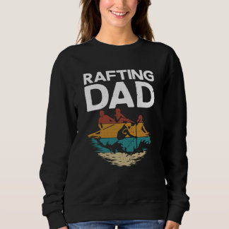 Vintage Retro Rafting Dad Dad Daddy Fathers Day Sweatshirt