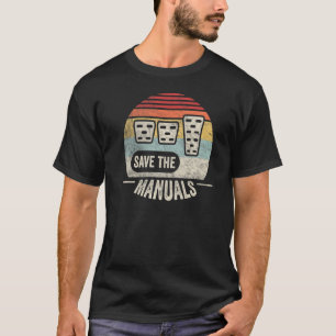 Vintage Retro Rettet Die Handbücher Schaltgetriebe T-Shirt
