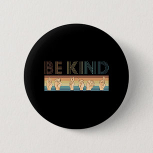 Vintage Retro Sei Freundlich Taub  Button