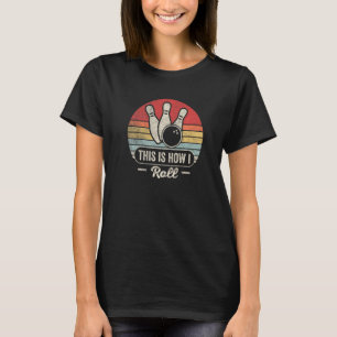 Vintage Retro So rolle ich Bowling-Mannschaft Bowl T-Shirt