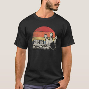 Vintage Retro So rolle ich Bowling-Mannschaft Bowl T-Shirt