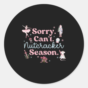 Vintage Retro Sorry Kann nicht Nussknacker Saison  Runder Aufkleber