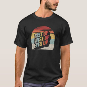 Vintage Retro Steh Auf Werde Wach Augen Auf Hamilt T-Shirt
