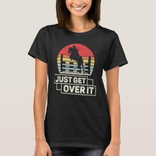 Vintage Retro Überwinde Es Einfach Reitsport Pferd T-Shirt