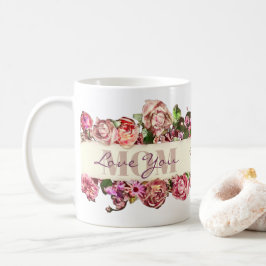 Vintage Rose Liebe Mama Muttertag Kaffeetasse