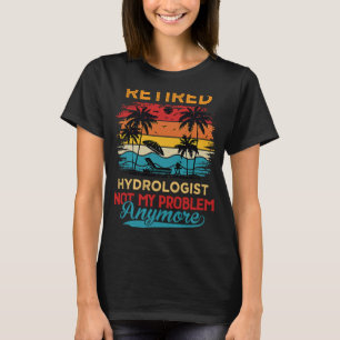 Vintage-Ruheständler-Hydrologe Nicht mehr mein Pro T-Shirt