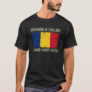 Vintage rumänische Flagge - Rumänien ruft an und i T-Shirt