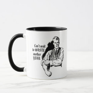Vintage sarkastischer "Verschwende ein weiteres Ja Tasse