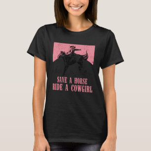 Vintage Save A Horse Ride A Cowgirl, Reiten T-Shirt