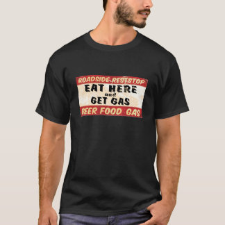 Vintage Schilderwiedergabe essen und Gas erhalten T-Shirt
