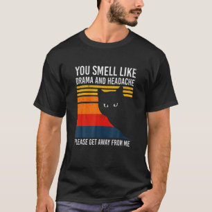 Vintage Schwarze Katze Du Riechst Nach Drama Und K T-Shirt