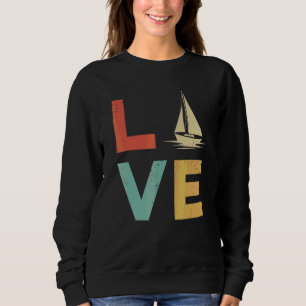 Vintage-Segelschiff Liebe Retro-Boot Kapitän Segel Sweatshirt